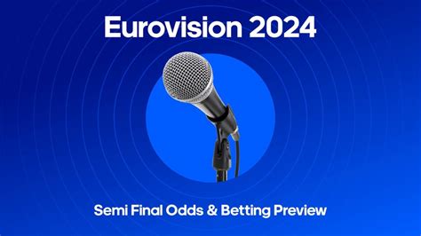 eurovision betting odds|Odds Eurovision 2024 Semi.